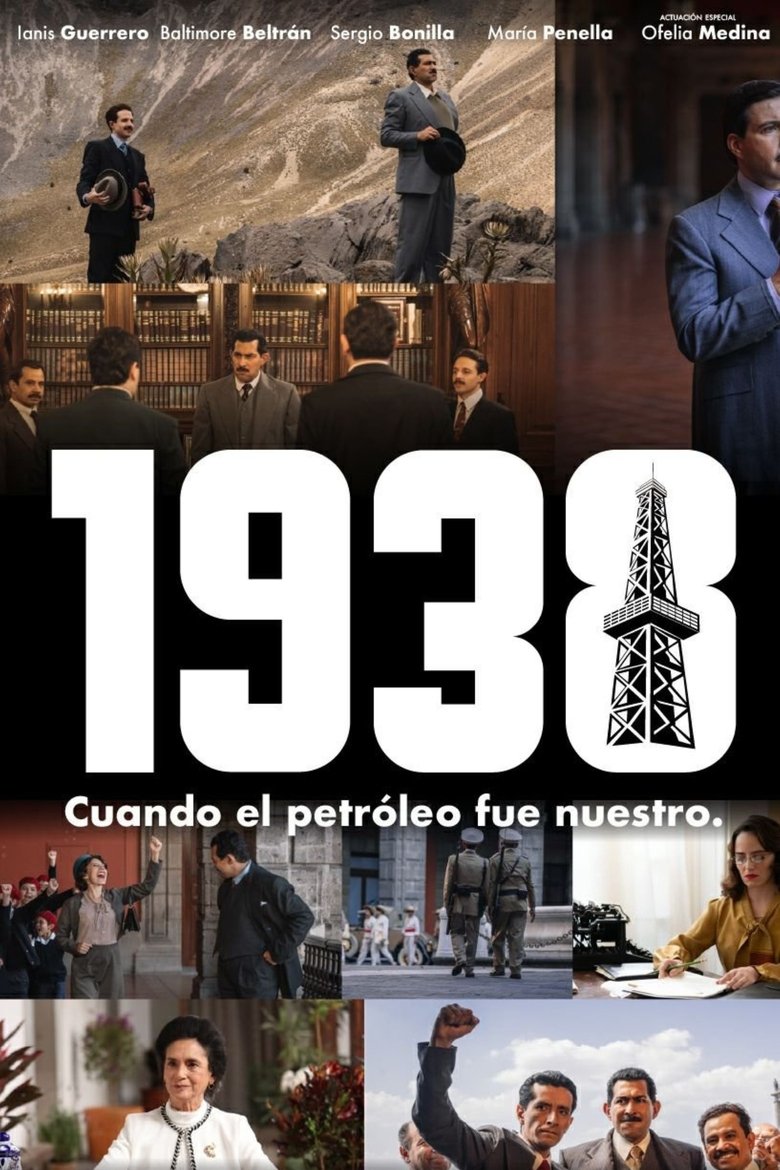 affiche du film 1938: Cuando el petróleo fue nuestro