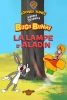 La Lampe d'Aladin (A-Lad-in His Lamp)