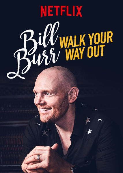 affiche du film Bill Burr: Walk Your Way Out
