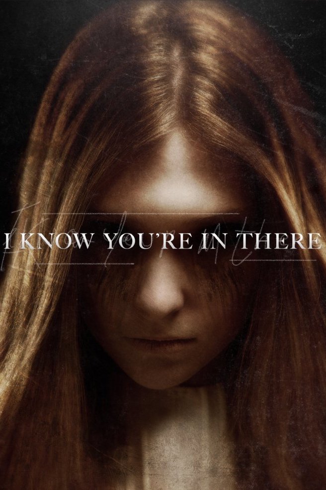 affiche du film I Know You're in There