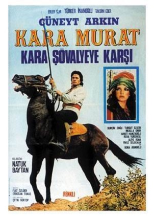 affiche du film Kara Murat Kara Sövalyeye karsi