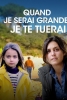 Quand je serai grande... Je te tuerai