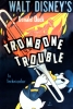 Trombone en Coulisse (Trombone Trouble)