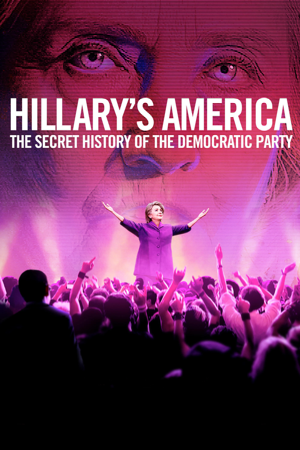 affiche du film Hillary's America: The Secret History of the Democratic Party