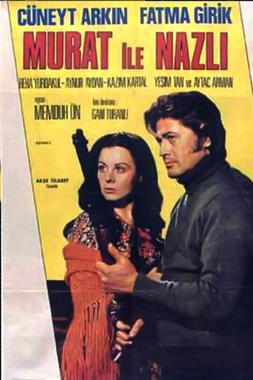 affiche du film Murat Ile Nazlı