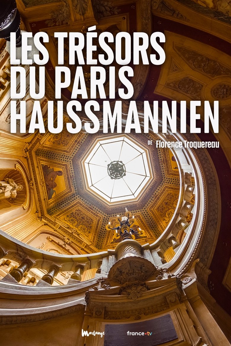 affiche du film Les Trésors du Paris haussmannien