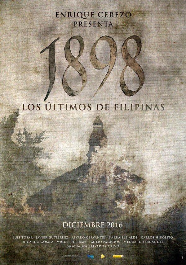 affiche du film 1898: Los últimos de Filipinas