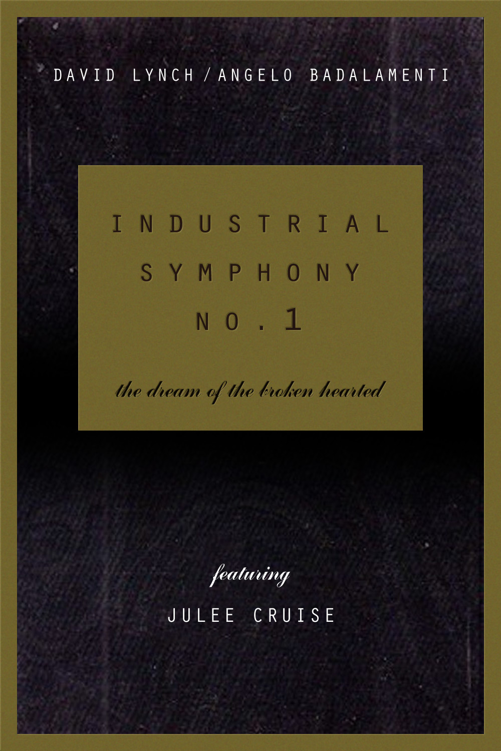 affiche du film Industrial Symphony No. 1: The Dream of the Brokenhearted