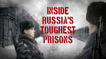 affiche du film Inside: Russia's Toughest Prisons