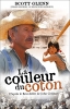 La couleur du coton (A Painted House)