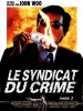 Le Syndicat du crime 2 (Ying hung boon sik II)