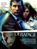 Dérapage (Derailed)