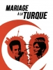 Mariage à la turque (Meine verrückte türkische Hochzeit)