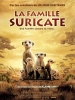 La famille suricate (The Meerkats)