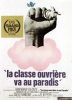 La classe ouvrière va au paradis (La classe operaia va in paradiso)