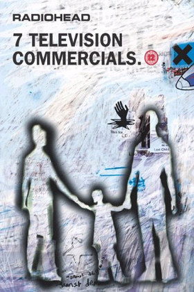 affiche du film Radiohead: 7 Television Commercials