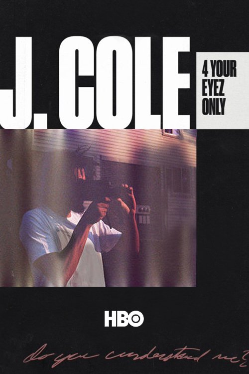 affiche du film J. Cole: 4 Your Eyez Only