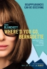 Bernadette a disparu (Where'd You Go, Bernadette?)