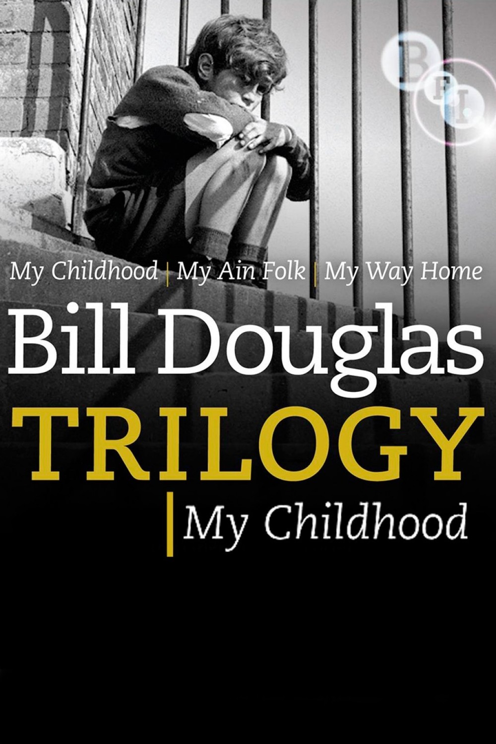 affiche du film Trilogie Bill Douglas: Mon enfance