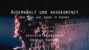 Élus et exclus: la haine des Juifs en Europe (Auserwählt und ausgegrenzt: Der Hass auf Juden in Europa)