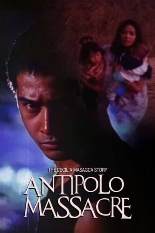 affiche du film The Cecilia Masagca Story: Antipolo Massacre