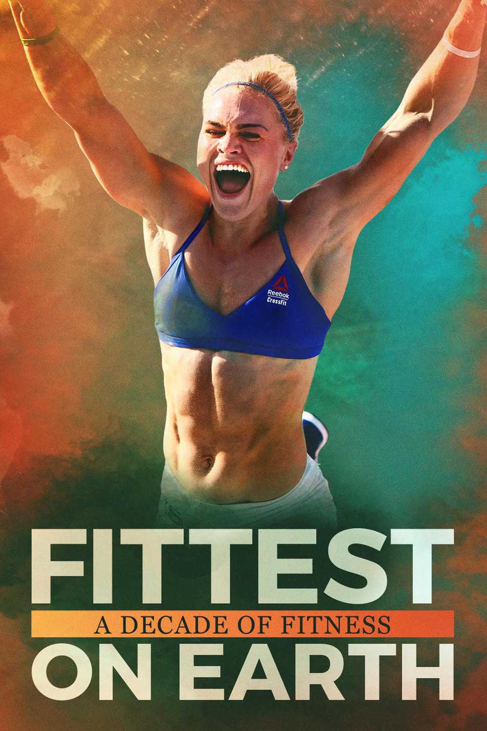 affiche du film Fittest On Earth: A Decade Of Fitness