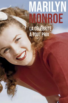 affiche du film Marilyn Monroe, La Célébrité à tout prix