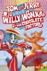 Tom et Jerry au pays de Charlie et la chocolaterie (Tom and Jerry: Willy Wonka and the Chocolate Factory)