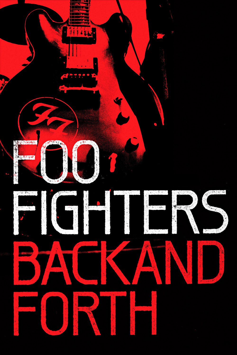 affiche du film Foo Fighters: Back and Forth