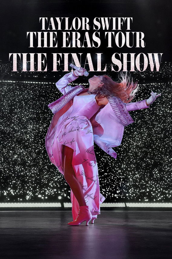 affiche du film Taylor Swift: The Eras Tour: The Final Show