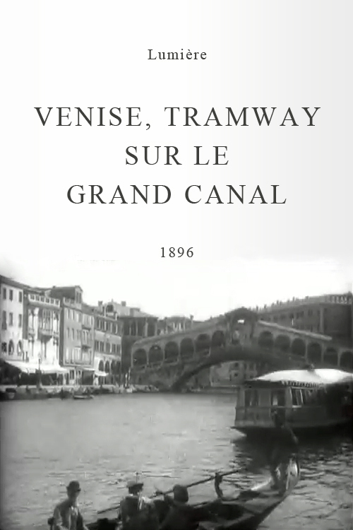 affiche du film Venise, tramway sur le Grand Canal