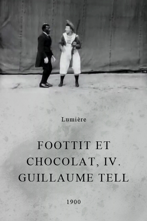 affiche du film Foottit et Chocolat, IV. Guillaume Tell