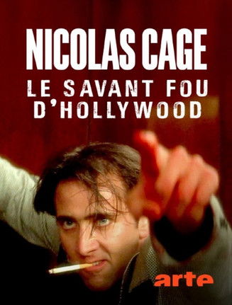 affiche du film Nicolas Cage : le savant fou d'Hollywood
