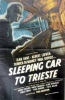 Sleeping Car To Trieste