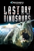 Les derniers jours des dinosaures (Last Day of the Dinosaurs)