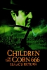 Les Démons du maïs 6 (Children of the Corn 666: Isaac's Return)
