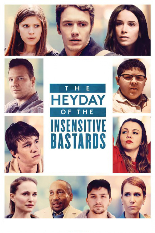 affiche du film The Heyday of the Insensitive Bastards