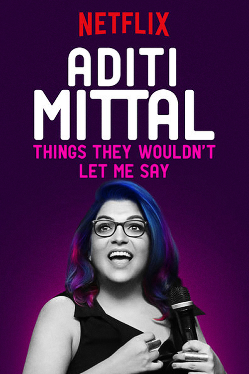 affiche du film Aditi Mittal: Things They Wouldn't Let Me Say