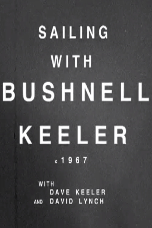 affiche du film Sailing with Bushnell Keeler