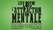 Les lois de l'attraction mentale
