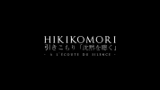Hikikomori, à l'écoute du silence