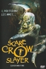 Scarecrow 2: La Résurrection (Scarecrow Slayer)