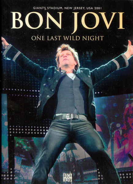 affiche du film Bon Jovi: One Last Wild Night