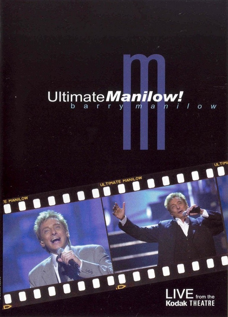 affiche du film Barry Manilow: Ultimate Manilow! (Live From The Kodak Theatre)