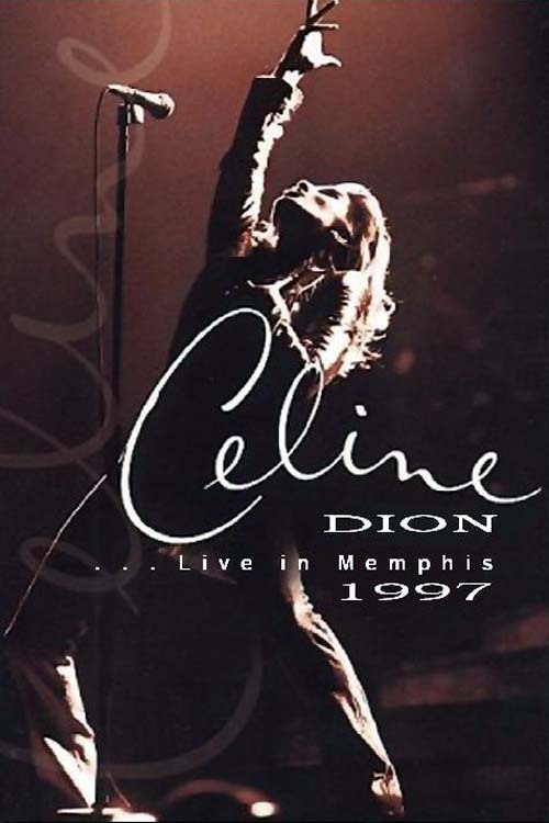affiche du film Céline Dion: Live in Memphis