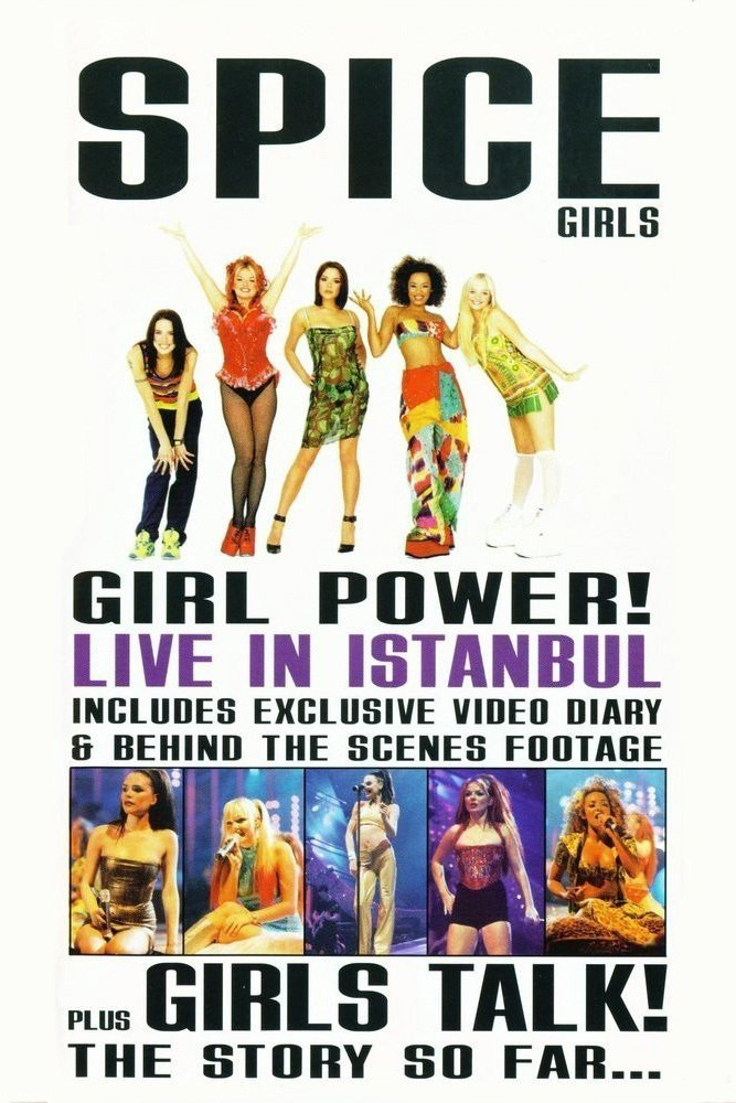 affiche du film Spice Girls: Girl Power! Live in Istanbul