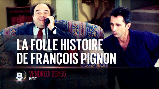 affiche du film La Folle Histoire de François Pignon