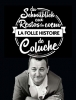 La Folle Histoire de Coluche