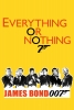 L'histoire secrète de James Bond (Everything or Nothing)