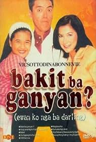 affiche du film Bakit Ba Ganyan? (Ewan ko nga ba, Darling)